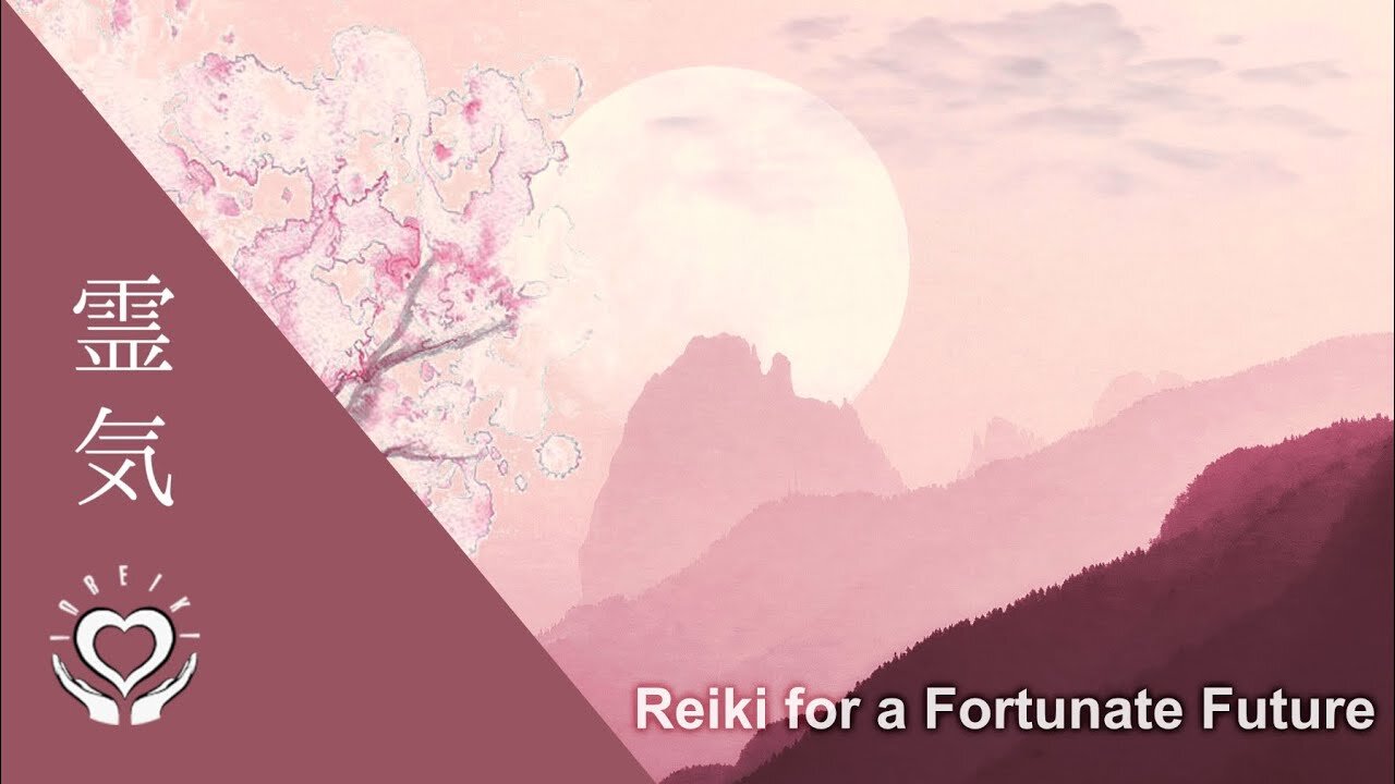Reiki for a Fortunate Future