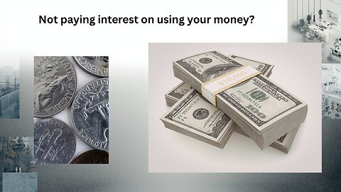 Not Paying interest on the use of your capital?