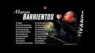 Marco Barrientos - 2 Hora Top 30 Sus Mejores Grandes Éxitos - Alabanza Musica Cristiana.