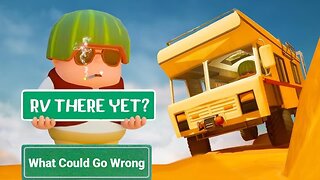 What Could Go Wrong? | RV There Yet?
