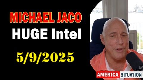 🔥Michael Jaco BIG Intel May 9- 'The Collapse Of The Globalist System! Breaking News By Michael Jaco'