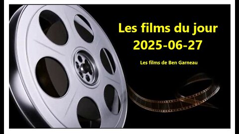 Les films du jour = 2025-06-27