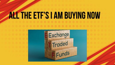 The ETF's I am buying