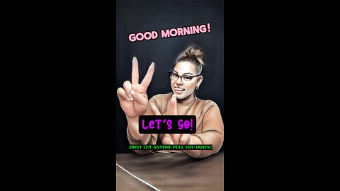 📍Good Morning! ✌️ Let’s Go! 💃🏻 Dont Let Anyone Pull You Down 🙌 #newstart #fresh #newday