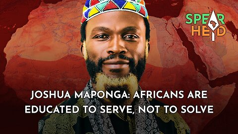 Joshua Maponga: Africans Are Educated To Serve, Not To Solve