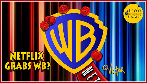 Netflix’s Warner Bros Grab Would Totally Rewrite Hollywood