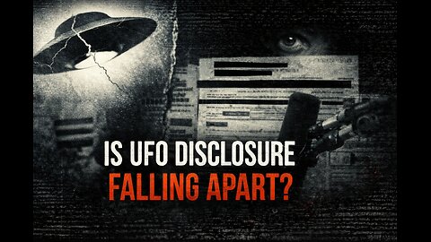Is UFO Disclosure Falling Apart?