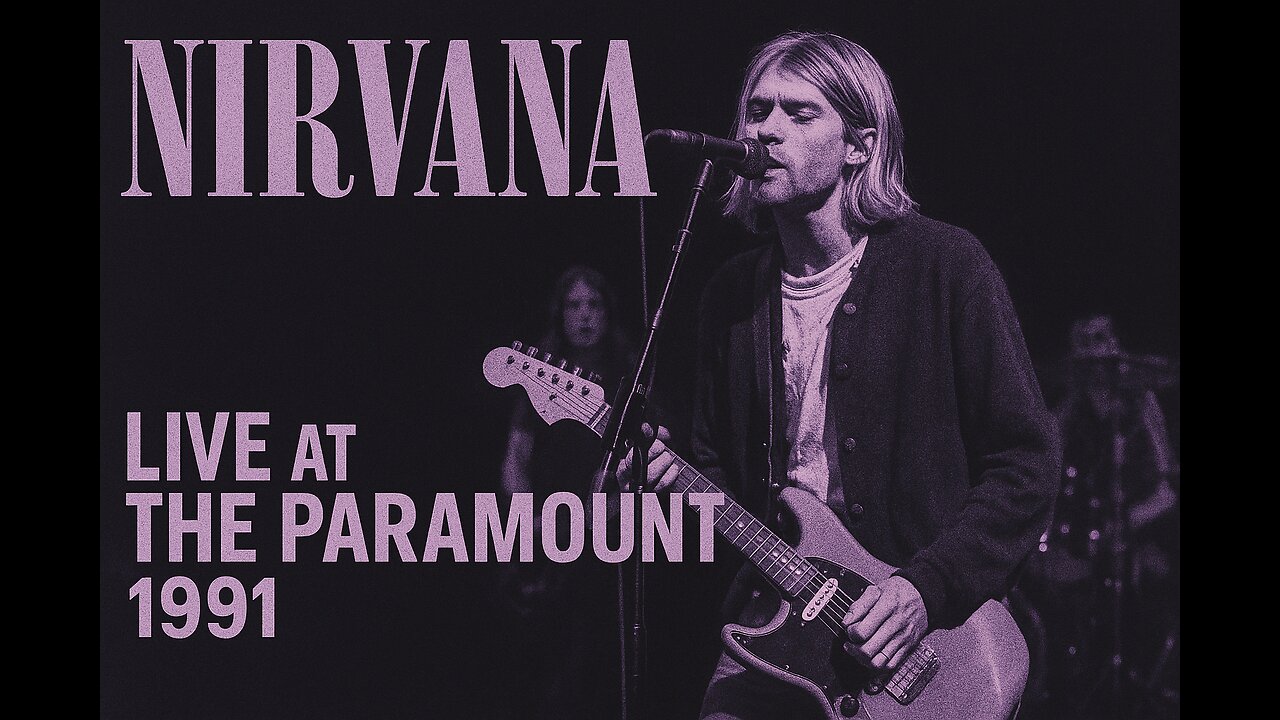 Nirvana at the Paramount (1991 - 4K)