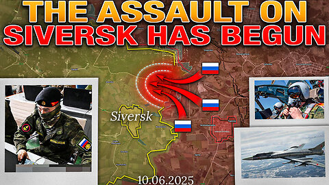 Doomsday☄️ Siversk Offensive Begins⚔️ Pokrovsk Encirclement Accelerates💥 Military Summary 2025.06.10