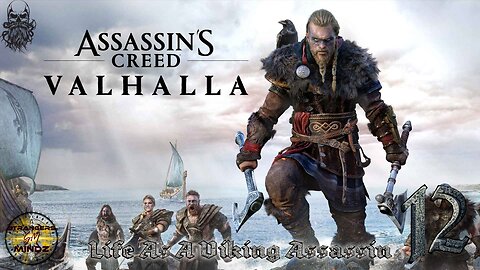Assassins Creed: Valhalla. Life As A Viking Assassin. Episode 12