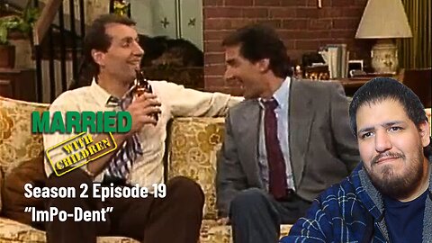 Married With Children | Season 2 Episode 19 | "Im-Po-Dent" | TV Show Reaction
