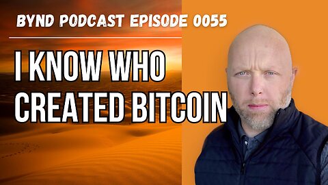 I KNOW WHO CREATED BITCOIN