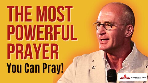 This May Be the MOST Powerful Prayer You Can Pray – EVER!