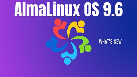 AlmaLinux OS 9.6 - What's New