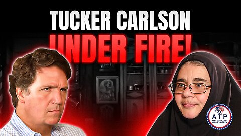 TUCKER CARLSON UNDER FIRE FOR GIVING ORTHODOX NUN AIRTIME TO BASH ISRAEL