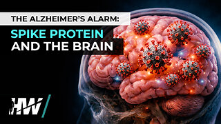 THE ALZHEIMER’S ALARM: SPIKE PROTEIN AND THE BRAIN