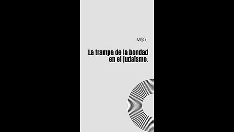 La Trampa de la Bondad en el Judaísmo