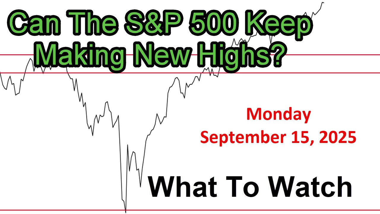 What to Watch Update for Monday September 15, 2025