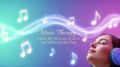 Music Therapy 🌿Calms the nervous system and refreshes the soul, relaxing