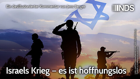 Israels Krieg – es ist hoffnungslos | Jens Berger | NDS-Podcast