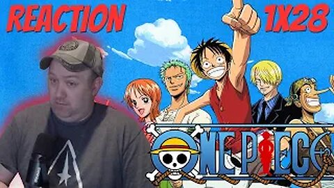 One Piece Anime S1 E28 Reaction "I Won't Die! Fierce Battle, Luffy Vs. Krieg!"