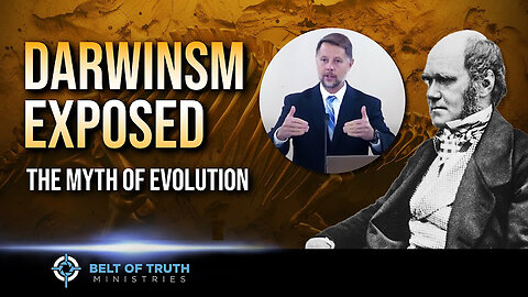 Darwinism Exposed @beltoftruthministries ​