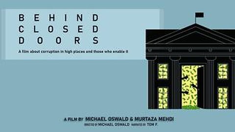 Behind Closed Doors | How Offshore Finance Corrupts Politics (2023)