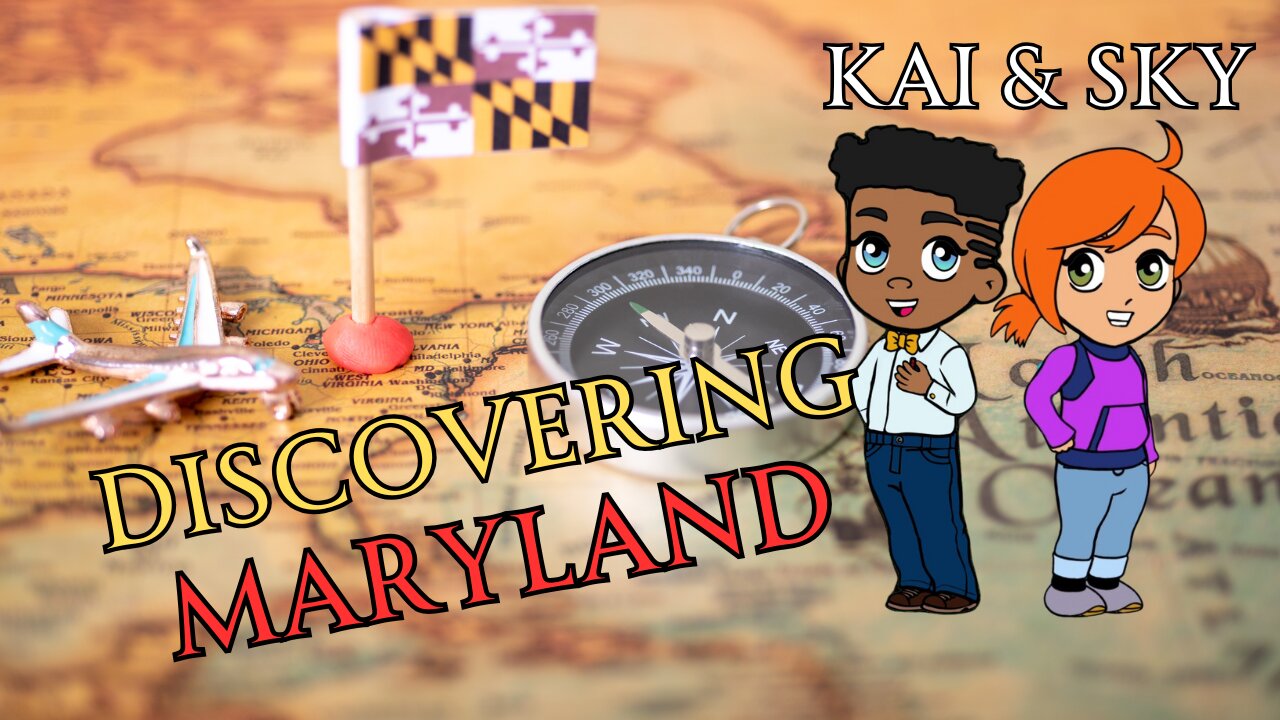 Kai and Sky's 50 State Adventure: Discovering Maryland