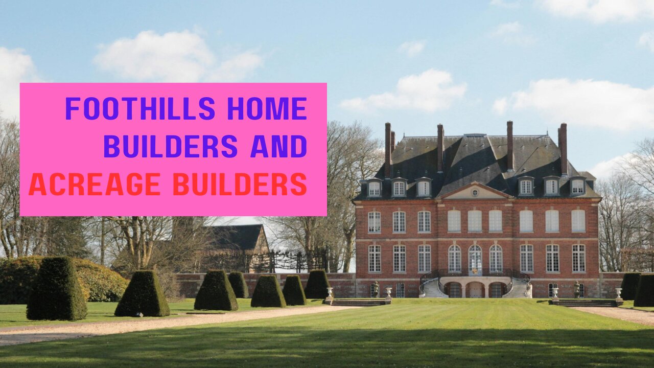 How to Find Calgary and Foothills Home Builders and Acreage Builders