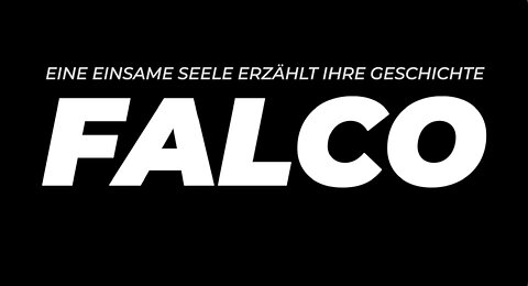 FALCO - Eine einsame Seele erzählt ihre Geschichte..