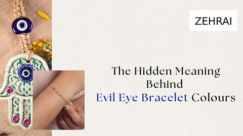 The Hidden Meaning Behind Evil Eye Bracelet Colors