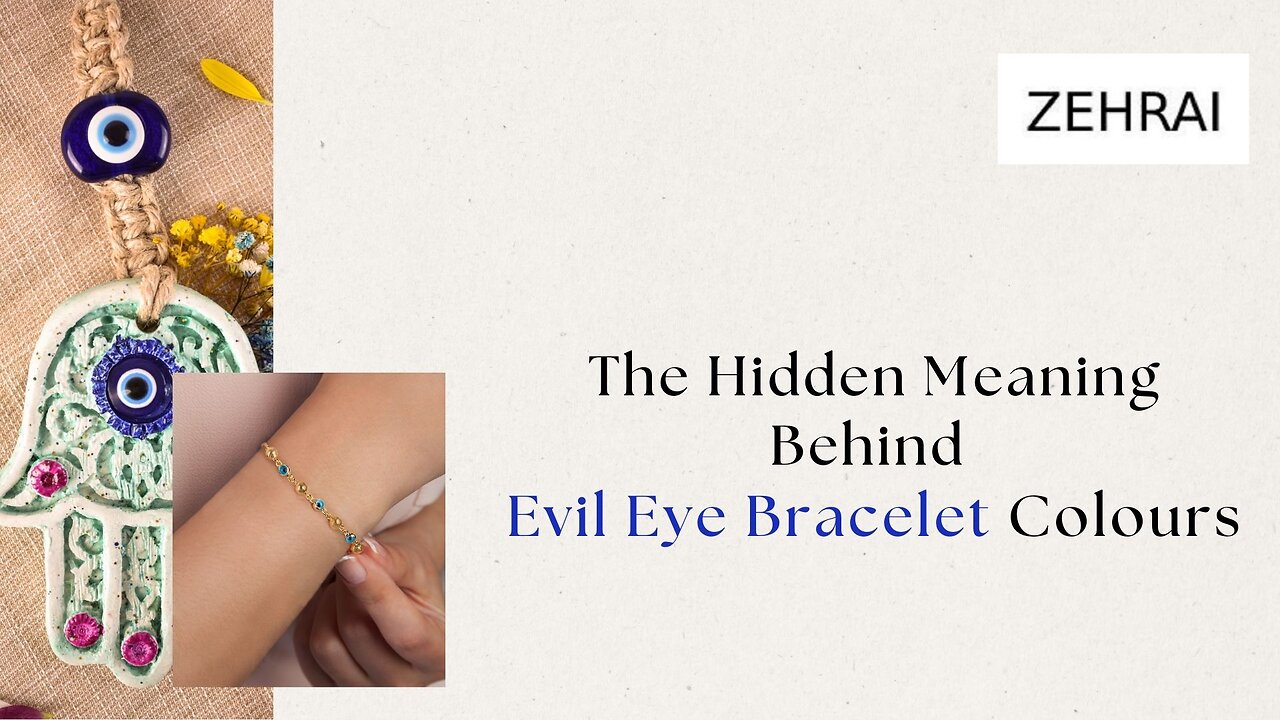 The Hidden Meaning Behind Evil Eye Bracelet Colors