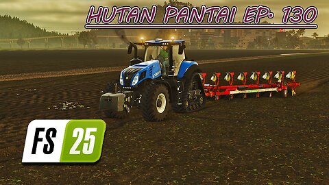Spreading Lime & Fert. Forestry Work. Plowing a Field. |4k| HUTAN PANTAI EP. 130 | Farming Simulator 25