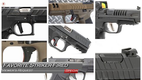 Favorite Striker-Fired Pistols