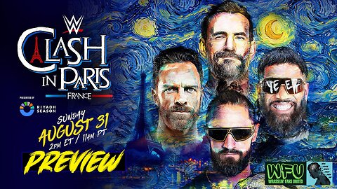 WWE CLASH IN PARIS 2025 : GET HYPED