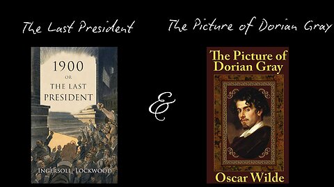 The Last President & The Picture of Dorian Gray