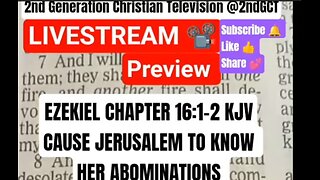 Livestream Preview Bible Study Ezekiel 16:1-2 KJV #preview #livestream #covenant #kjv #faith #live