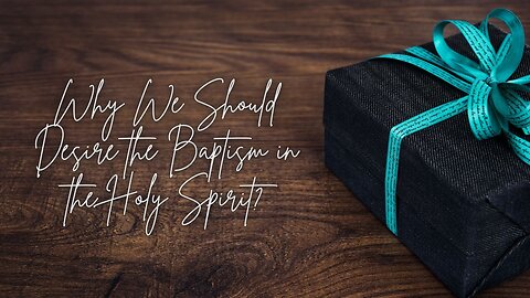 Why We Should Desire Spiritual Gifts?