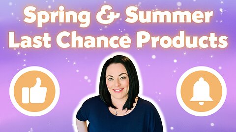 Spring & Summer Last Chance Products