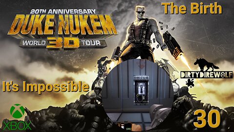 Duke Nukem 3D: 20th Anniversary World Tour - The Birth: It's Impossible