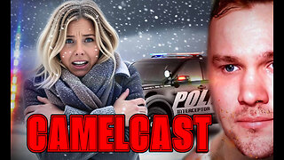 CAMELCAST w/PDH | LIVE IN WINTER STORM | ICE Done goofed
