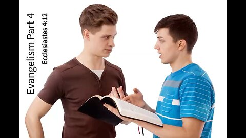 Evangelism Part 4