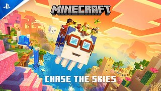 Minecraft - Chase the Skies Trailer | PS5 & PS4 Games
