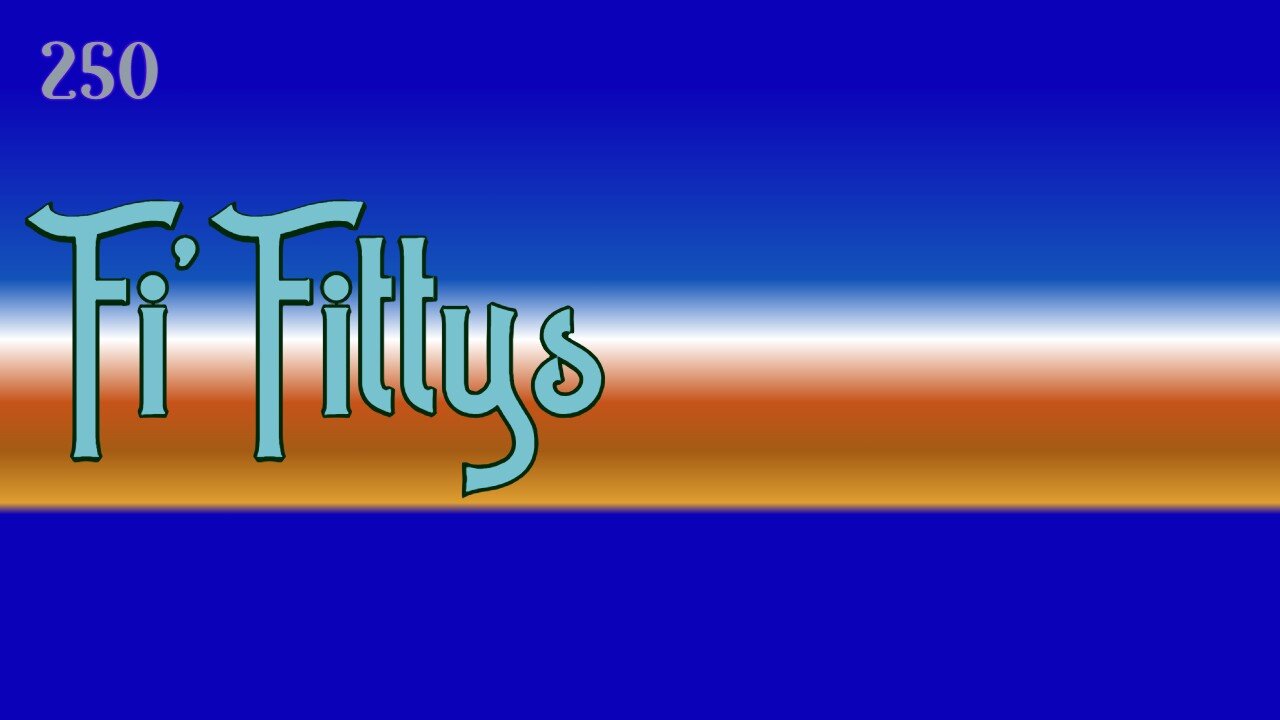 Midnight Oblivion Pt 250: Fi' Fittys