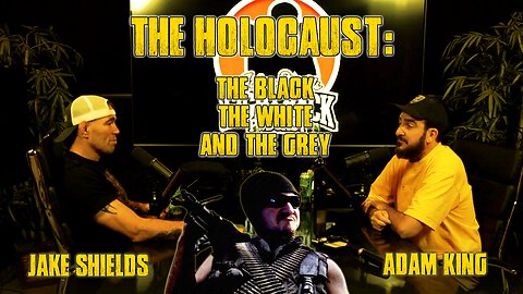 LIVE! Reviewing Jake Shields and Adam King Discussing the Holocaust