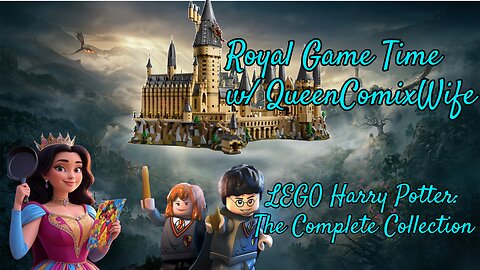 LIVE - LEGO Harry Potter: The Collection and Chit Chatting with the Queen! - 7/23/25