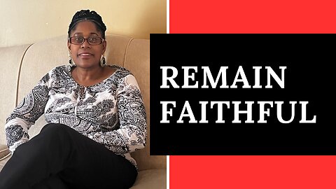 Hebrews Ch3 - Be Faithful And Have Faith