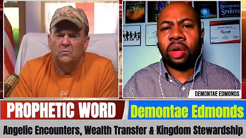 Demontae Edmonds - Angelic Encounters, Wealth Transfer & Kingdom Stewardship