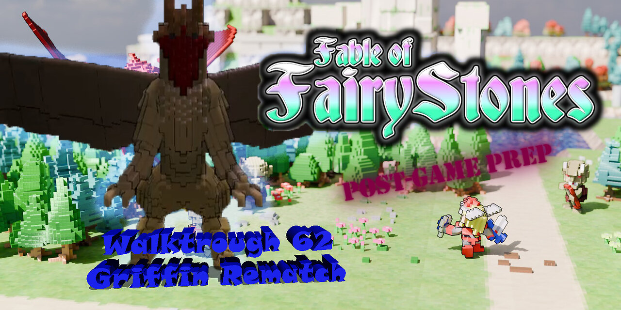 Fable of Fairy Stones part62 - Griffin Rematch