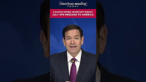 A nation united - Secretary Rubio's July 4TH message to America.